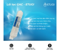 Màng Lọc GAC Chính Hãng Chất Lượng Cao – Lõi Lọc ETUGI Số 2 cho máy lọc Ion Kiềm