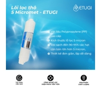 Màng Lọc Thô Chính Hãng – Lõi Lọc ETUGI Số 1 cho máy lọc Ion Kiềm